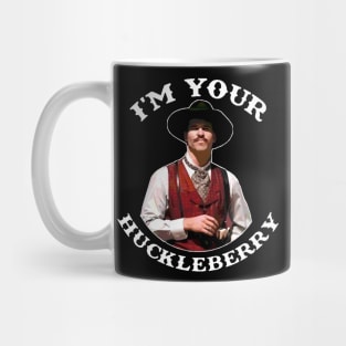 I'm Your Huckleberry Mug